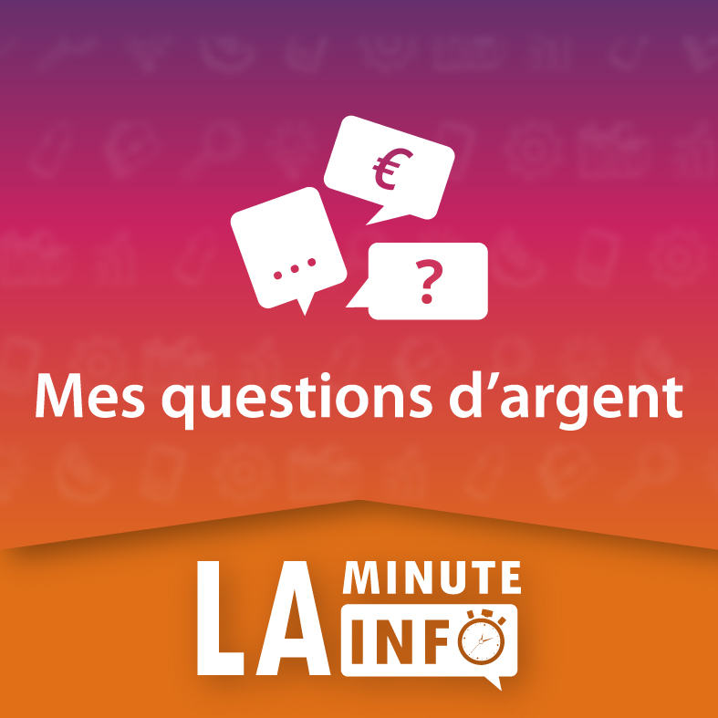 Mes questions d’argent