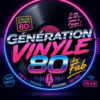 Génération Vinyle 80