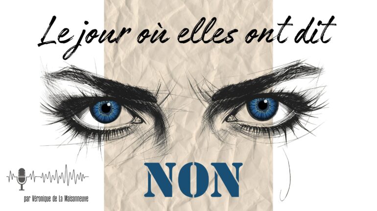 Le jour où elles ont dit non